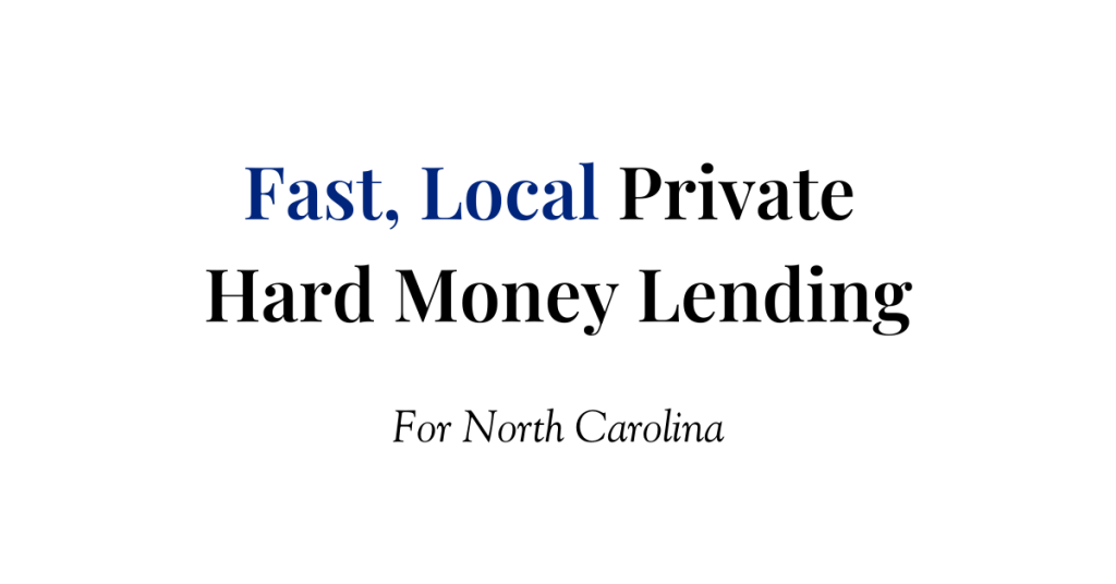 North Carolina Hard Money Lenders
