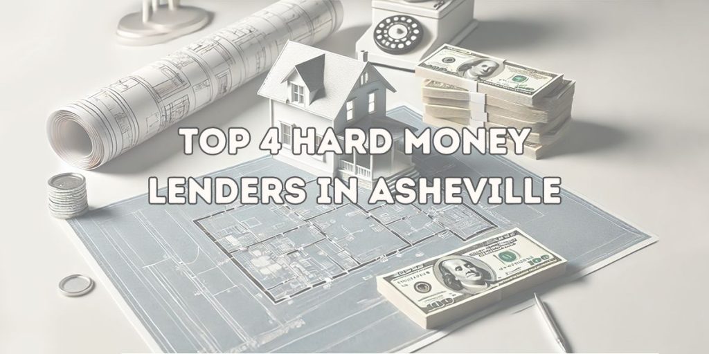 Image reads "Top Hard Money Lenders in Asheville"